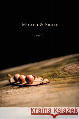 Mouth & Fruit