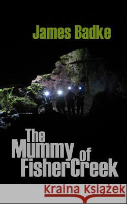 The Mummy of Fisher Creek