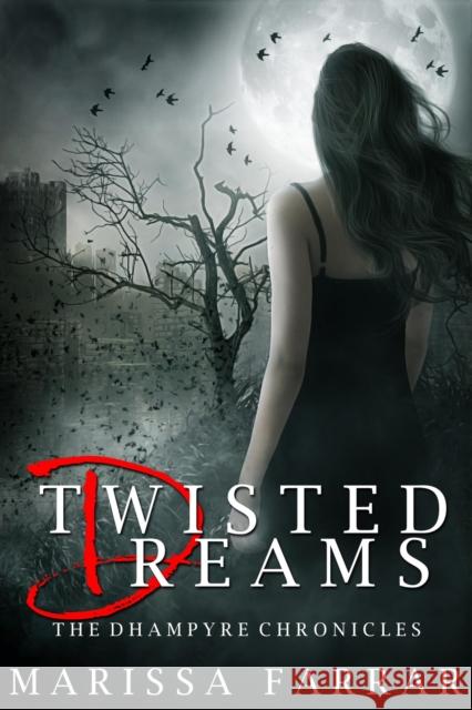 Twisted Dreams (the Dhampyre Chronicles)