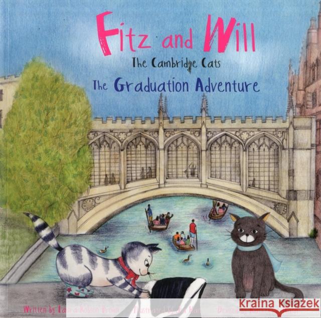 The Graduation Adventure: Fitz and Will - the Cambridge Cats
