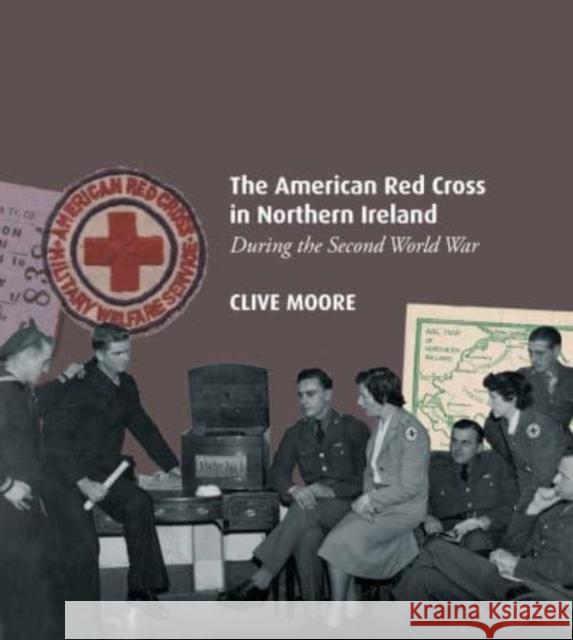 The American Red Cross in Northern Ireland during the Second World War