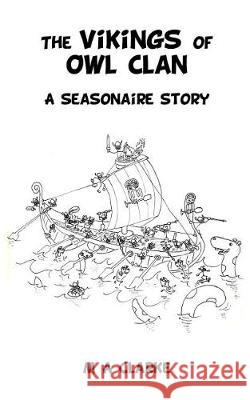 The Vikings of Owl Clan: A Seasonaire Story