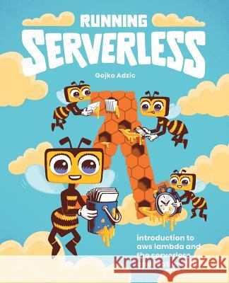 Running Serverless: Introduction to AWS Lambda and the Serverless Application Model