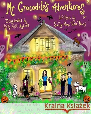 Mr Crocodile Adventures: Magenta the Witch Works her Magic on a Bored Mr Crocodile