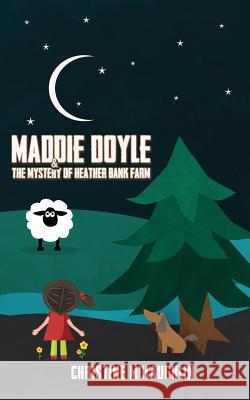 Maddie Doyle and the Mystery of Heather Bank Farm