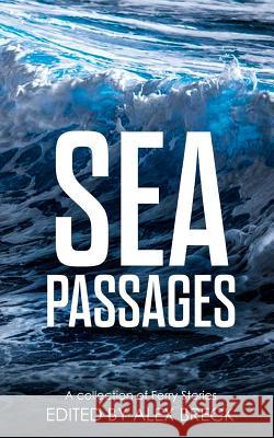 Sea Passages: A collection of Ferry Stories