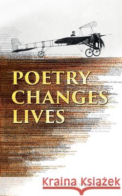 Poetry Changes Lives: Daily Thoughts on Poetry and History