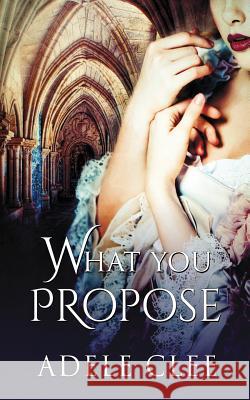 What You Propose