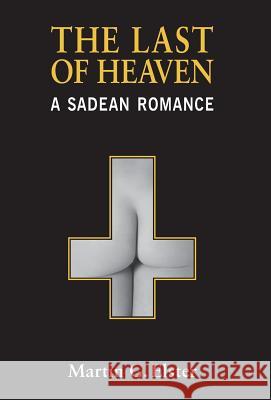 The Last of Heaven: A Sadean Romance