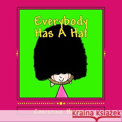 Everybody Has A Hat