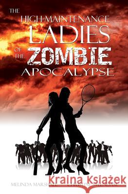 The High-Maintenance Ladies of the Zombie Apocalypse