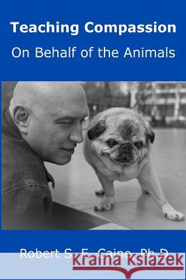 Teaching Compassion: On Behalf of the Animals