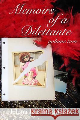 Memoirs of a Dilettante Volume Two