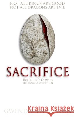 Sacrifice: Book 1 of y Ddraig