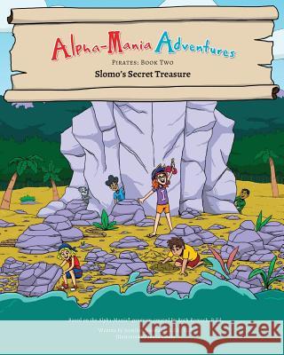 Alpha-Mania Adventures: Slomo's Secret Treasure: A Blending Book