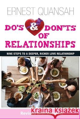 Do's & Don'ts of Relationships: Nine Steps To A Deeper, Richer Love Relationship