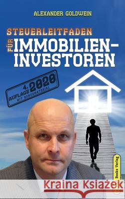 Steuerleitfaden für Immobilieninvestoren: Der ultimative Steuerratgeber für Privatinvestitionen in Wohnimmobilien