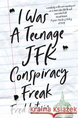 I Was a Teenage JFK Conspiracy Freak