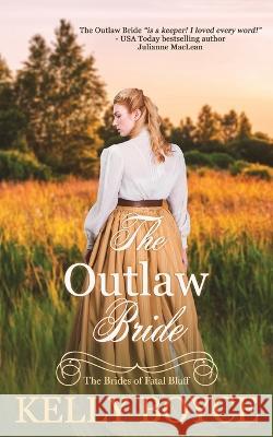 The Outlaw Bride: The Brides of Fatal Bluff