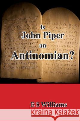 Is John Piper an Antinomian?
