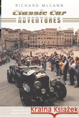 Classic Car Adventures Old Car Tales from Enthusiasts