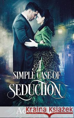 A Simple Case of Seduction