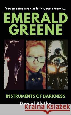 Emerald Greene: Instruments of Darkness