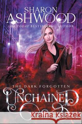 Unchained: The Dark Forgotten