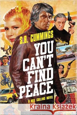 You Can't Find Peace: A Neil Collins Novel
