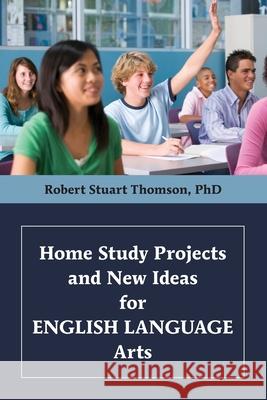 Home Study Projects and New Ideas for English Language Arts