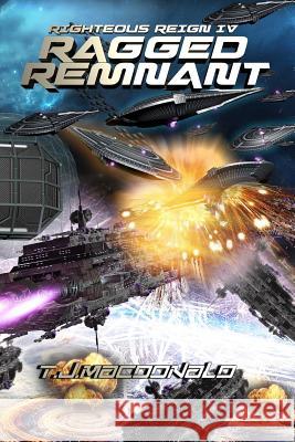 Righteous Reign Episode 4 - Ragged Remnant