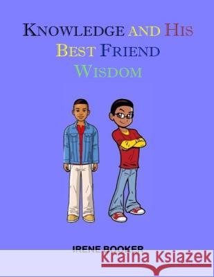 Knowledge and His Best Friend Wisdom