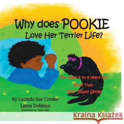 Why does Pookie Love Her Terrier Life?: Book Two: 