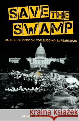 Save the Swamp: Career Guidebook for Budding Bureaucrats