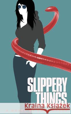 Slippery Things