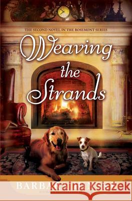 Weaving the Strands: The Second Novel in the Rosemont Series