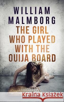 The Girl Who Played With The Ouija Board