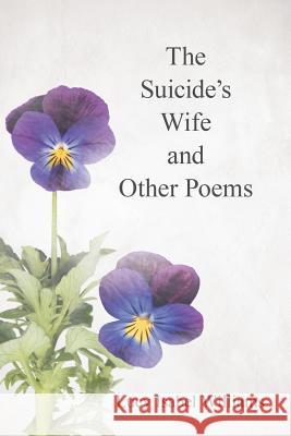 The Suicide's Wife and Other Poems