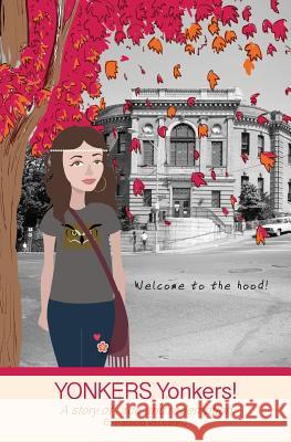 YONKERS Yonkers!: A story of race and redemption