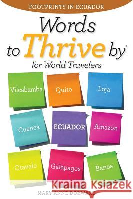 Words To Thrive By for World Travelers: Footprints in Ecuador