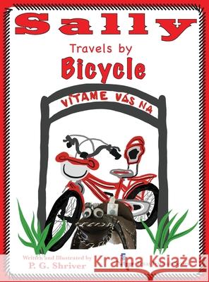 Sally Travels by Bicycle: A travel book for ages 3-8