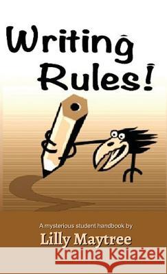 Writing Rules!: A Mysterious Student Handbook