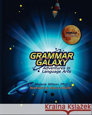 Grammar Galaxy: Nebula: Adventures in Language Arts