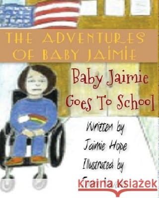 The Adventures of Baby Jaimie: Baby Jaimie Goes to School