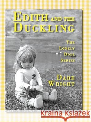 Edith And The Duckling: The Lonely Doll Series