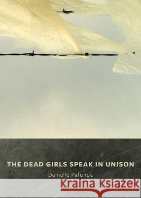 The Dead Girls Speak In Unison