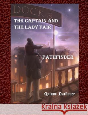 The Captain and the Lady Fair: Pathfinder: Large Print: Pathfinder