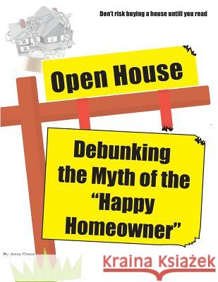 Open House: Debunking the Myth of the 