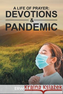 A Life of Prayer: Devotions & Pandemic