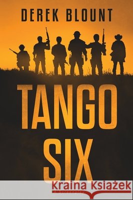 Tango Six: A Screenplay